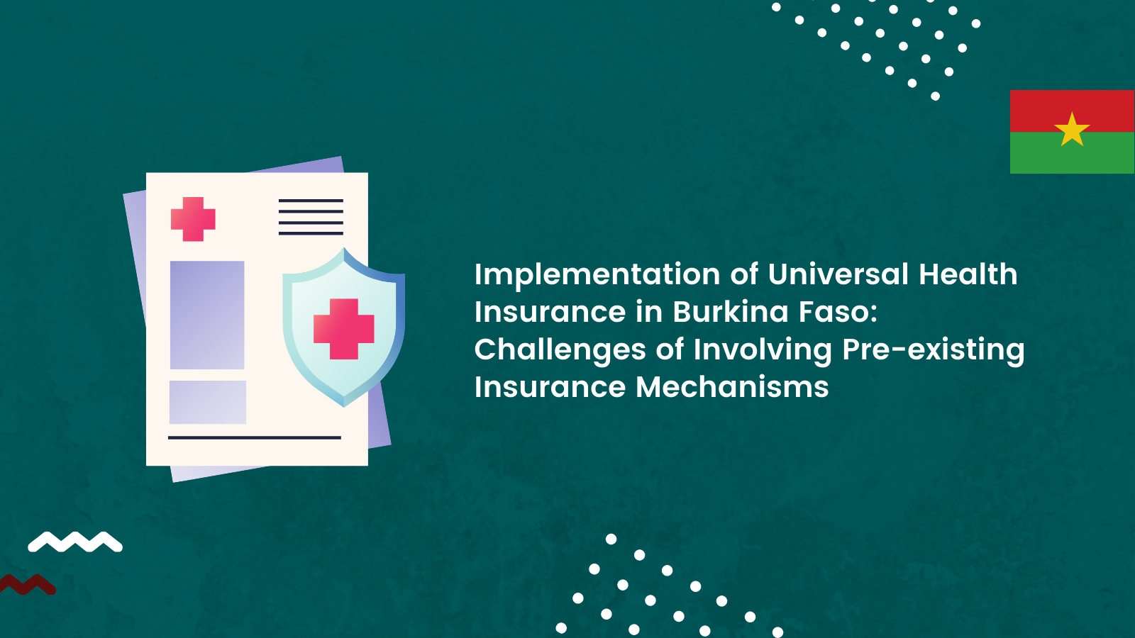 Implementation of Universal Health Insurance in Burkina Faso: Challenges of Involving Pre-existing Insurance Mechanisms