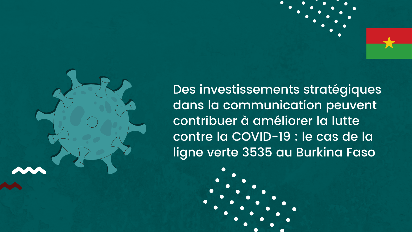 Des investissements stratégiques dans la communication peuvent contribuer à améliorer la lutte contre la COVID-19 : le cas de la ligne verte 3535 au Burkina Faso