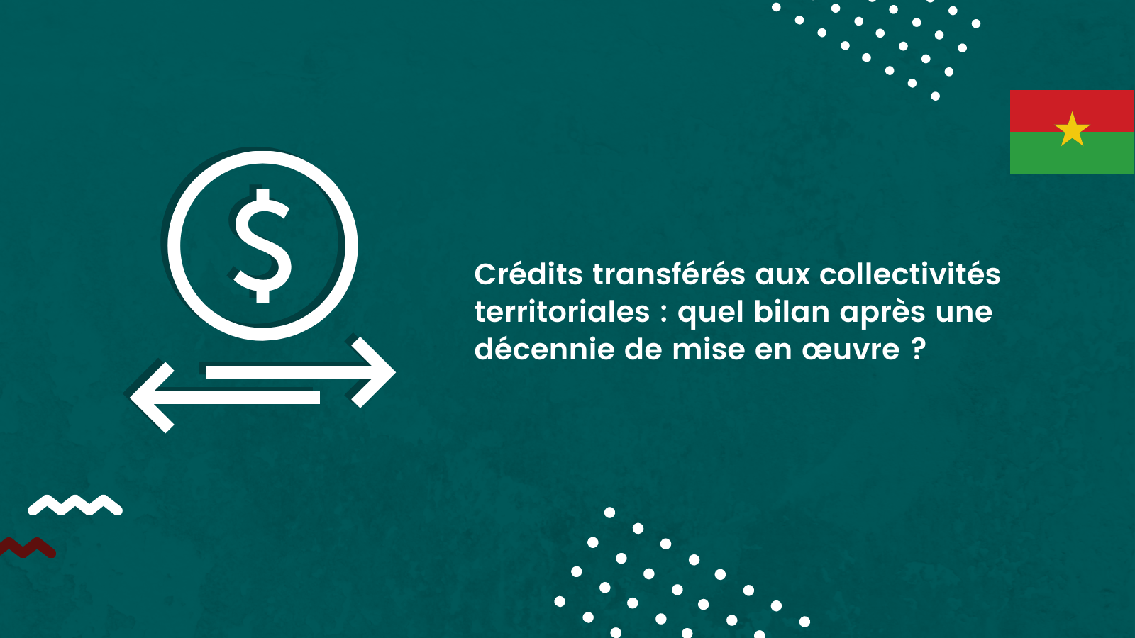 Crédits transférés aux collectivités territoriales : quel bilan après une décennie de mise en œuvre ?