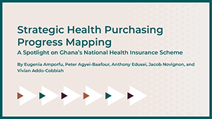 Strategic Health Purchasing Progress Mapping: A Spotlight on Ghana’s National Health Insurance Scheme